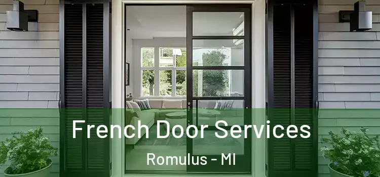 French Door Services Romulus - MI
