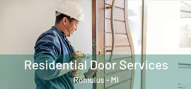 Residential Door Services Romulus - MI